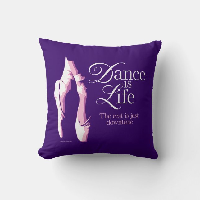 Dance Is Life Throw Pillow (Front)