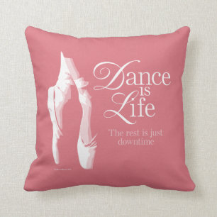 Dance Is Life Throw Pillow