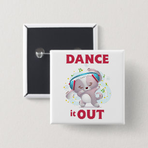 Dance It Out 2 Inch Square Button