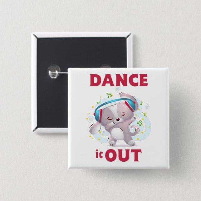 Dance It Out 2 Inch Square Button (Front & Back)