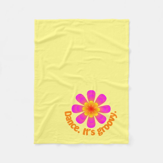 Dance. It's Groovy Fleece Blanket (Front)