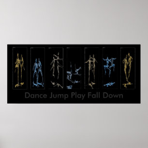 Dance Jump Play Fall Down Poster
