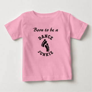 Dance Junkie Baby T-Shirt