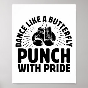 Dance Like A Butterfly Punch With Pride Boxer Spor Poster