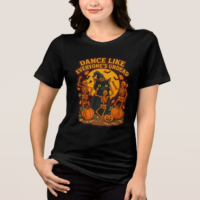 Dance Like Everyone’s Undead Funny Halloween Witch Tri-Blend Shirt (Front)