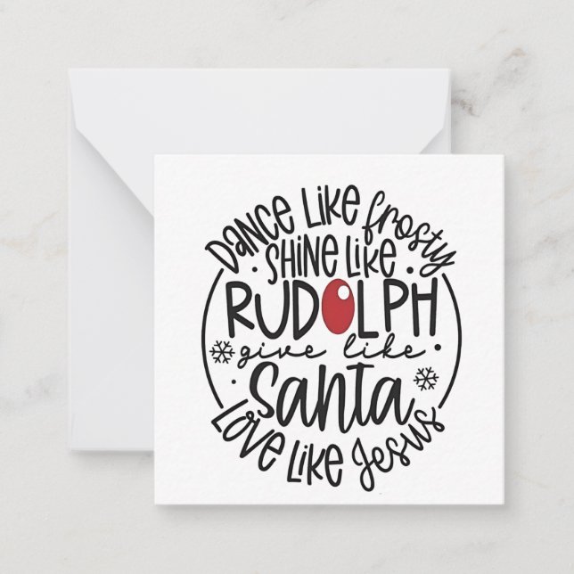 Dance Like Frosty Shine like Rudolph Christmas Card (Front)