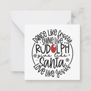 Dance Like Frosty Shine like Rudolph Christmas Card