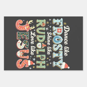 Dance Like Frosty Shine Like Rudolph Love Like Wrapping Paper Sheet