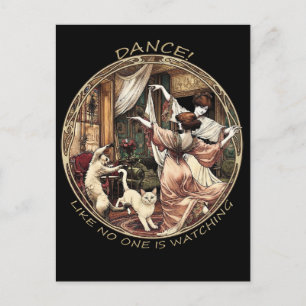 Dance Like No One Is Watching Art Nouveau t-shirt Postcard