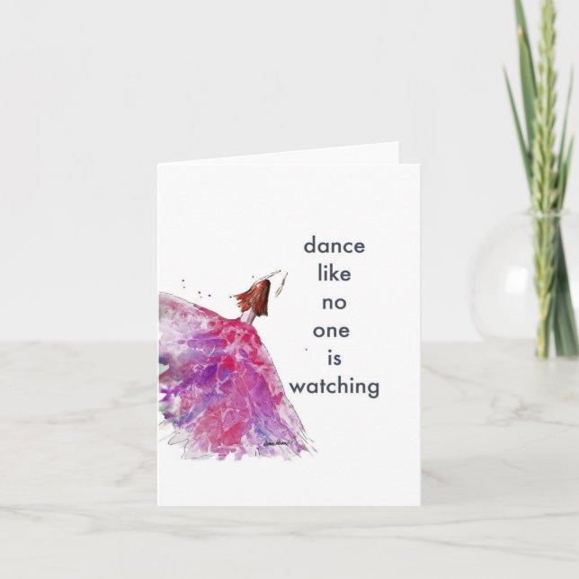 Dance Like No One is Watching Card (Front)