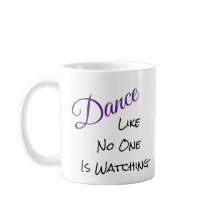 Dance like no one is watching