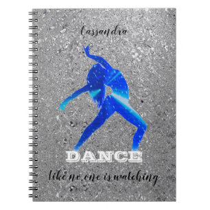 Dance - Like no one is watching - Notebook