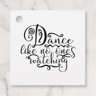 Dance Like No Ones Watching Dancing Queen Favour Tags