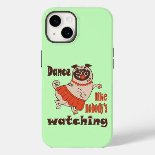 Dance like nobody is watching girly Pug Dog Case-Mate iPhone 14 Case