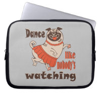 Dance like nobody is watching girly Pug Dog