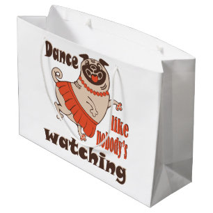 Dance like nobody is watching girly Pug Dog Large Gift Bag