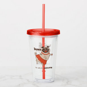 Dance like nobody is watching Pug Girl    Acrylic Tumbler