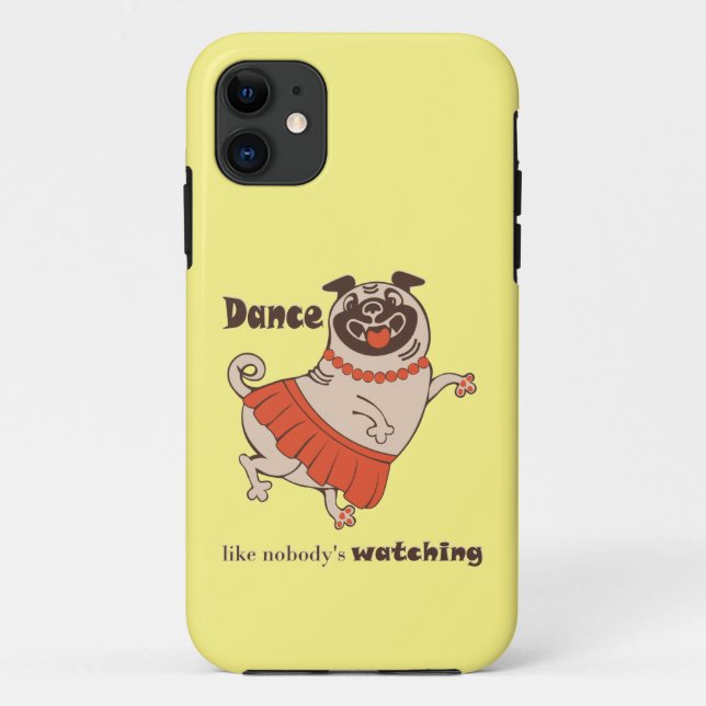 Dance like nobody is watching Pug Girl    Case-Mate iPhone Case (Back)