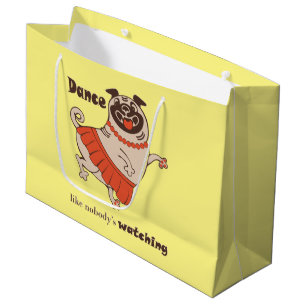 Dance like nobody is watching Pug Girl Large Gift Bag