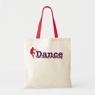 Dance like nobody is watching tote bag