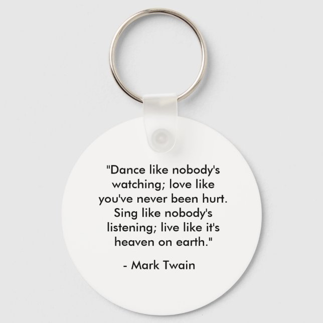 "Dance like nobody's watching" Keychain (Front)