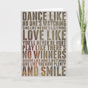 DANCE LIKE NOONES WATCHING motivational quote Card