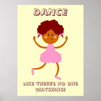 Dance Like There's No One Watching! Poster