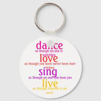 dance, love, sing, live keychain