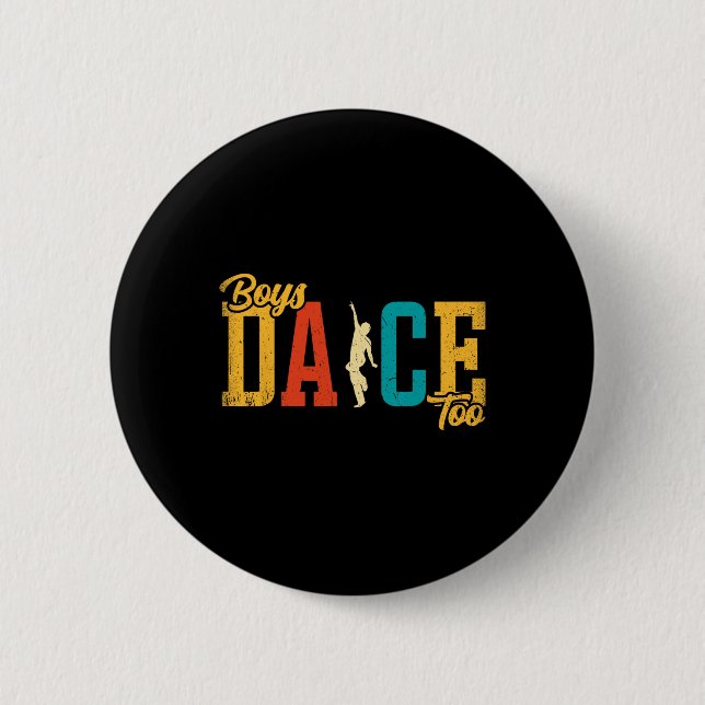 Dance Lover - Boys Dance Too Funny Dancing Dancer  2 Inch Round Button (Front)