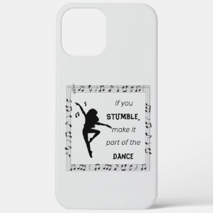 Dance Lovers Music Lovers Inspirational Life Quote iPhone 12 Pro Max Case
