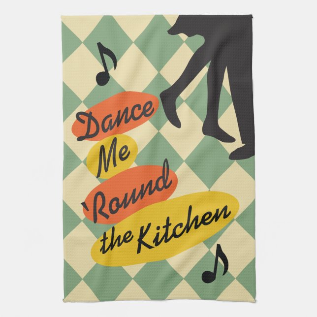 Dance Me Round the Kitchen retro Kitchen Towel (Vertical)