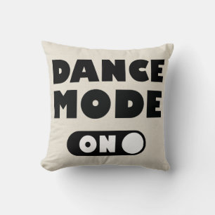Dance Mode On Dancing Quote Tan / Grey Throw Pillow