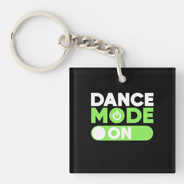 Dance Mode On Keychain (Front)