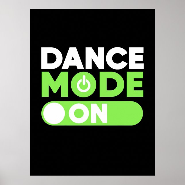 Dance Mode On Poster (Front)
