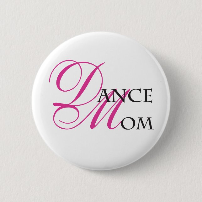 Dance Mom 01 2 Inch Round Button (Front)