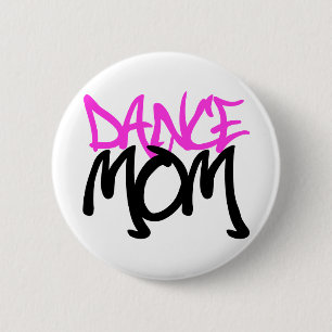Dance Mom 2 Inch Round Button