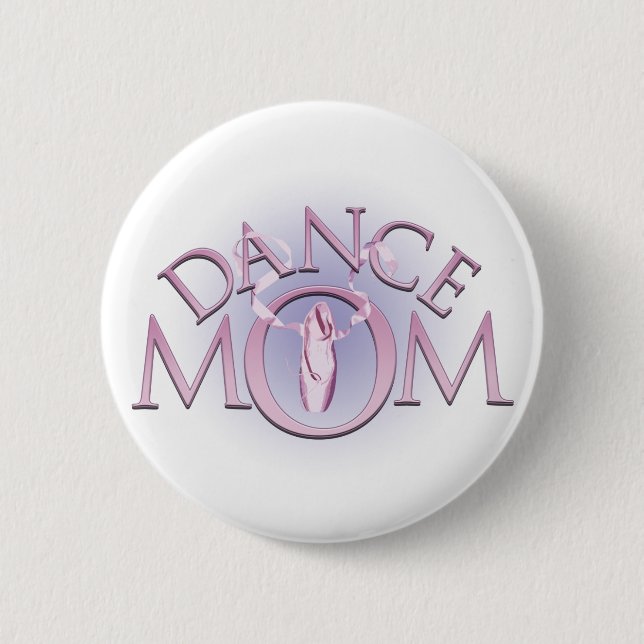 Dance Mom 2 Inch Round Button (Front)