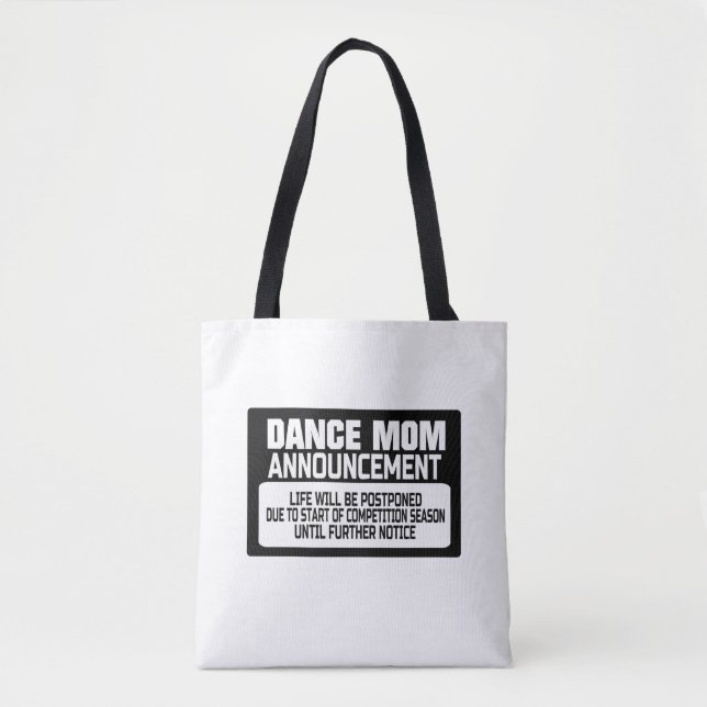Dance Mom Announcement Tote Bag (Front)