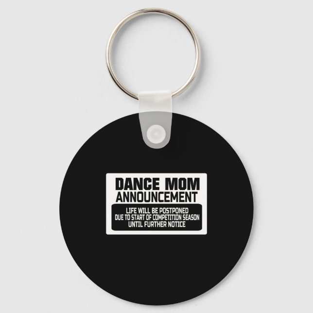 Dance Mom Announcement White Keychain (Front)