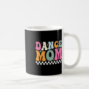 Dance Mom Ballet Dancing Girls Women Dancer Mama M Coffee Mug
