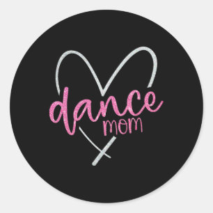 Dance Mom Ballet Dancing Mom Life Mothers Day Classic Round Sticker
