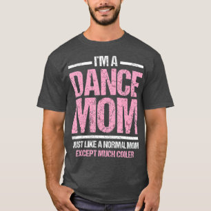 Dance Mom Dancing Mommy Mother Disco Tee Gift3