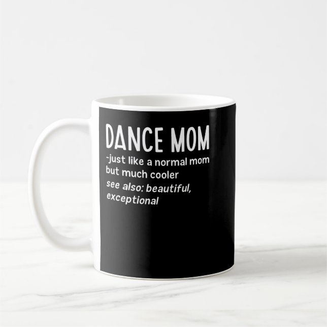 Dance Mom Definition Funny Dance Lover Mother's Da Coffee Mug (Left)