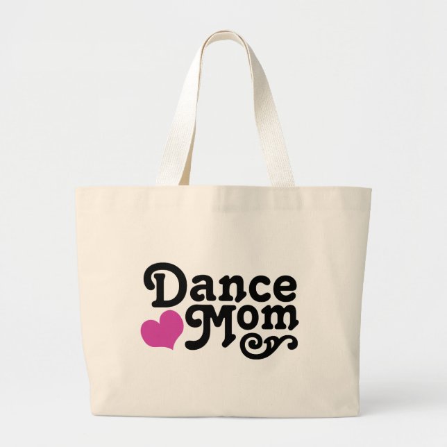 Dance Mom Large Tote Bag (Front)