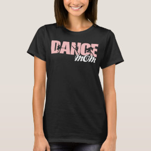 Dance Mom Momlife Dancer Mom Mother s Day Retro Wo T-Shirt
