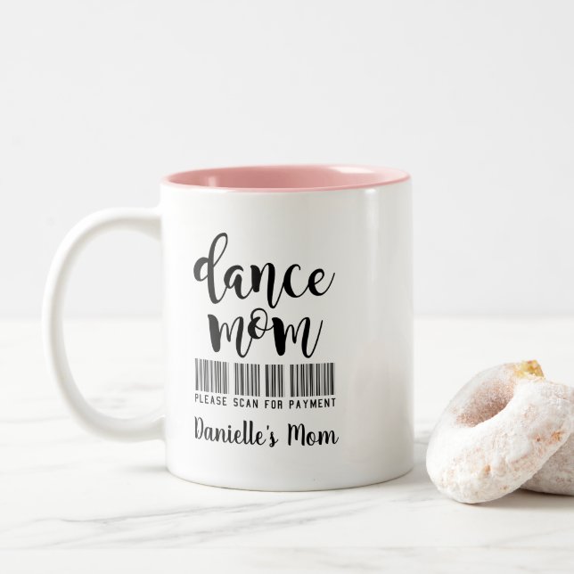 Dance Mom - Scan for Payment Personalized Two-Tone Coffee Mug (With Donut)