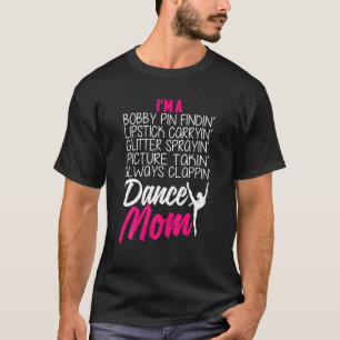 Dance mom Shirts for women Girls Gift for Proud Da