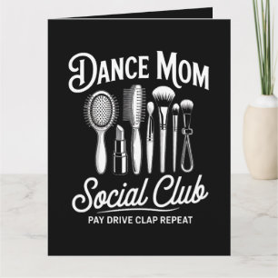 Dance Mom Social Club Mommy Card