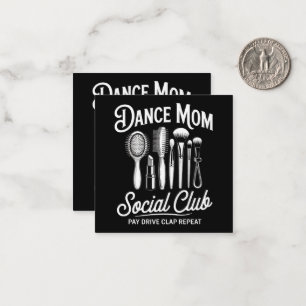 Dance Mom Social Club Mommy Card