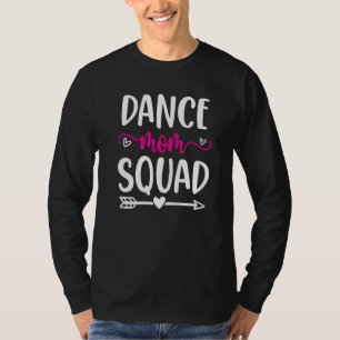 Dance Mom Squad Funny Pink Cute Arrow And Heart T-Shirt